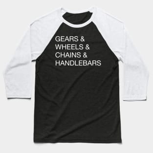 Gears & Wheels & Chains & Handlebars Helvetica Bike Design Baseball T-Shirt